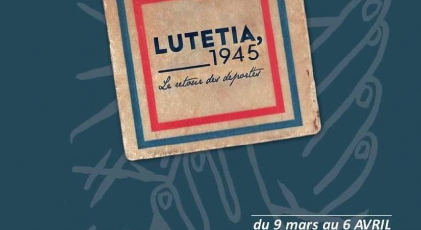 Lutetia 1945, le retour des Déportés