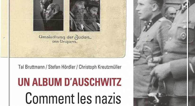 Un album d'Auschwitz, comment les nazis ont photographié leurs crimes