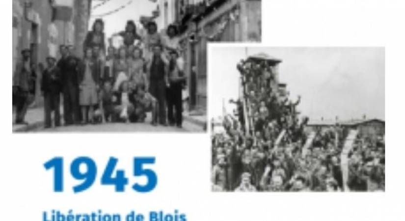 1945 Libération de Blois, 80 ans de la libération des camps