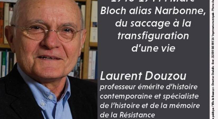 1940-1944 : Marc Bloch alias Narbonne, du saccage à la transfiguration d'une vie