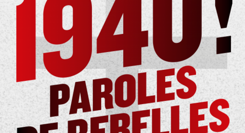 1940 ! Paroles de Rebelles (prolongation)